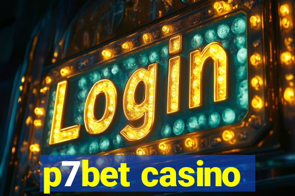 p7bet casino